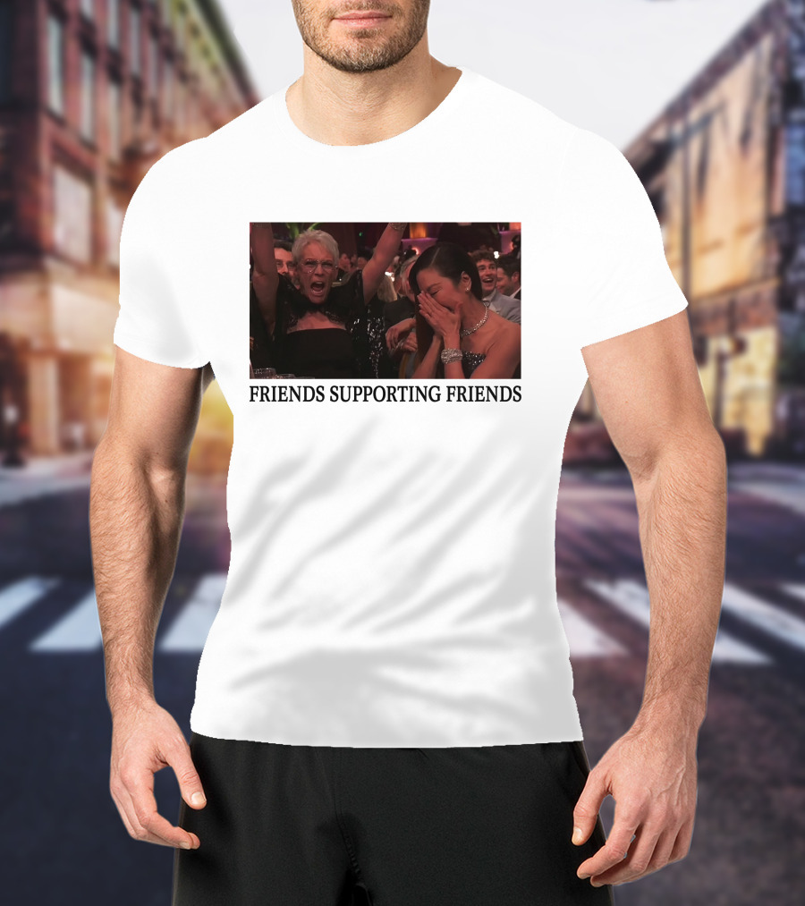 Friends Supporting Friends Michelle Yeoh Jamie Lee Curtis T-Shirt