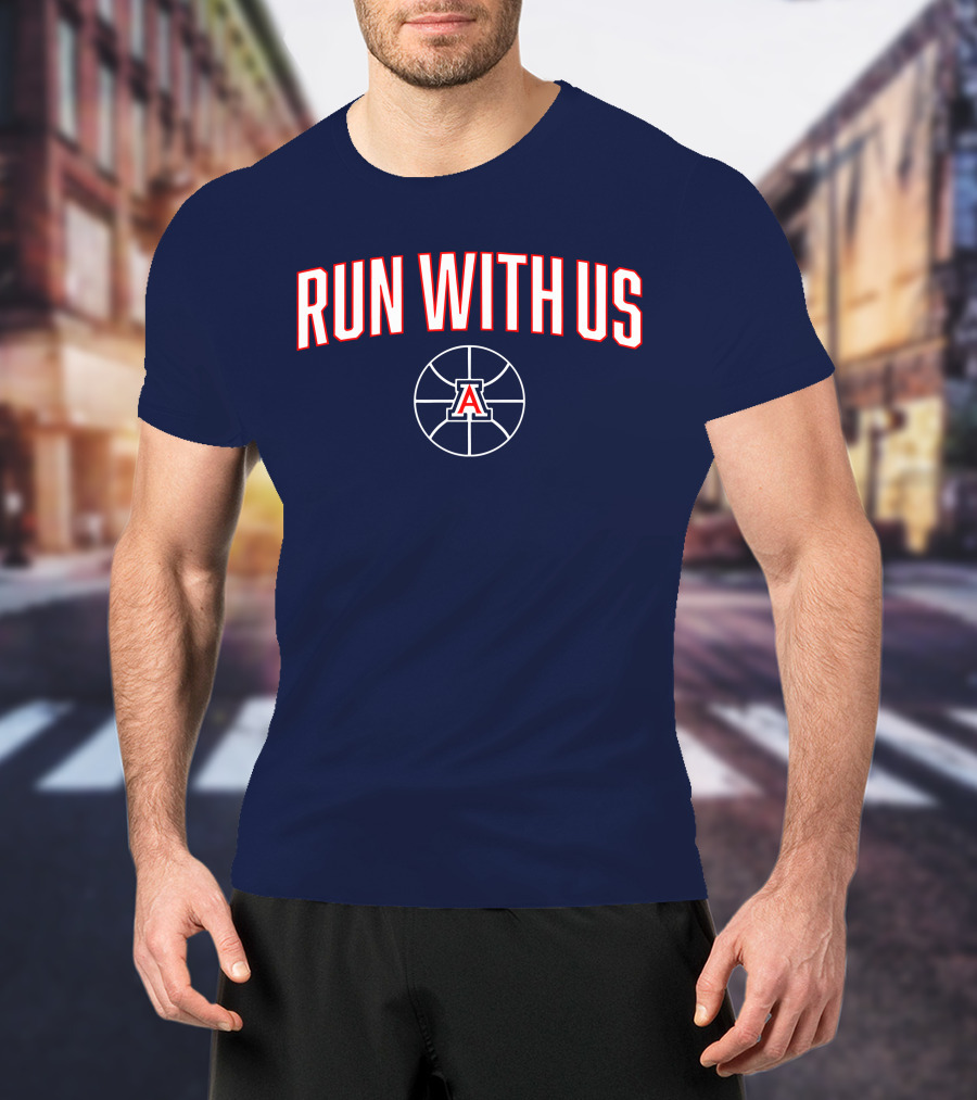 RUN WITH US Arizona Basketball A T-Shirt