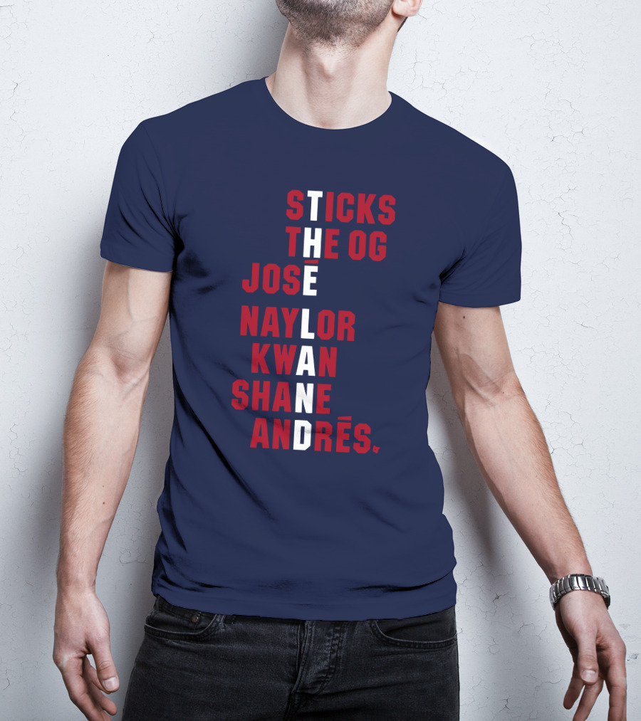 Sticks The Og Jose Naylor Kwan Shane Andrés The Land Names T-Shirt
