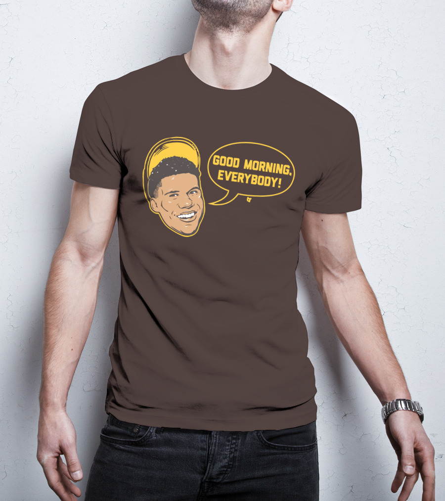 Good Morning Everybody Juan Soto T-Shirt