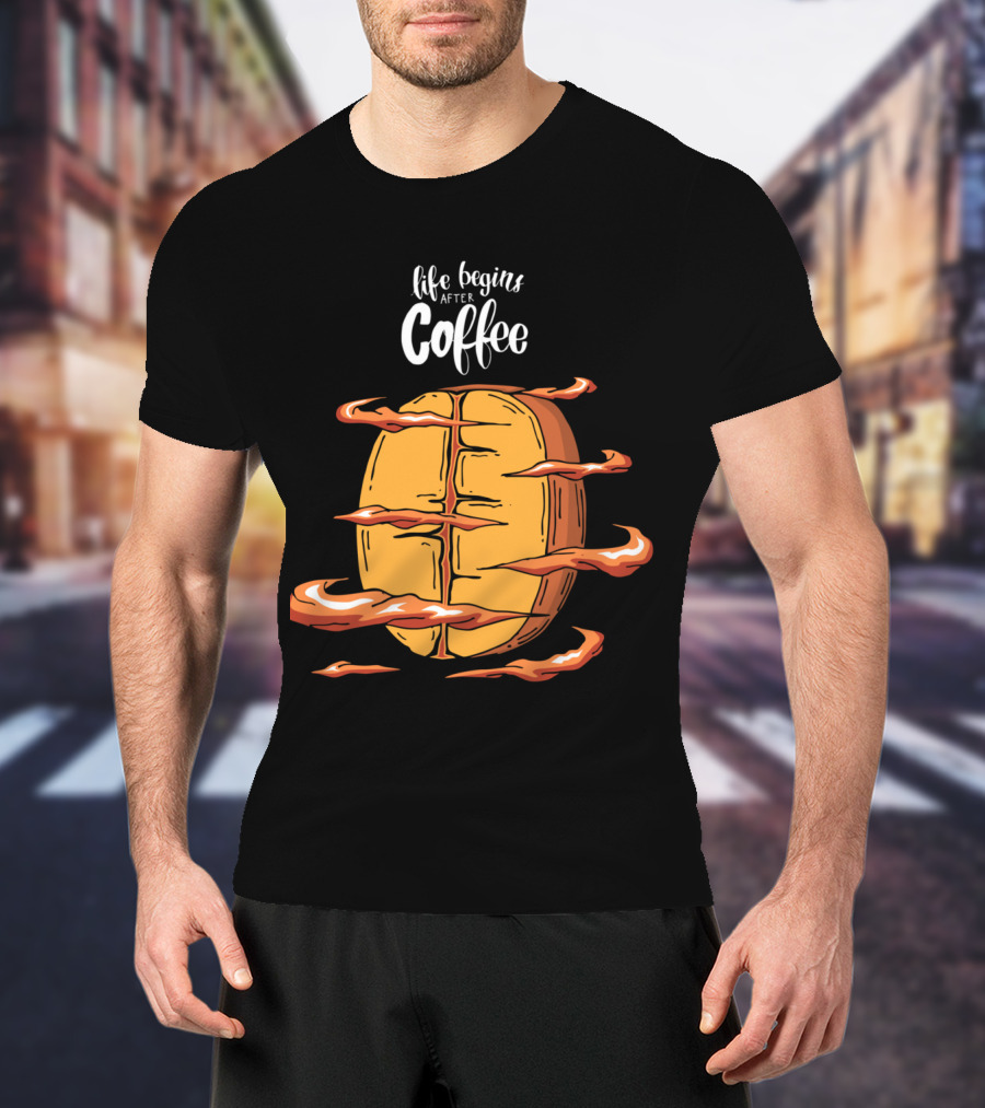 Life Begins After Coffee With Cool Coffee Bean T-Shirt