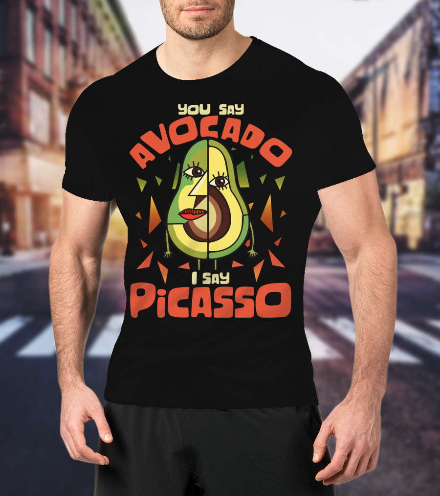 You Say Avocado I Say Picasso Cubist Avocado Face Art Teacher Humor T-Shirt