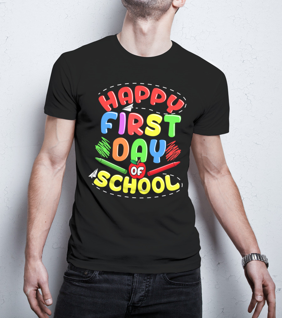 Happy First Day Of School Back To School Teachers Students Colorful Crayons Apple T-Shirt