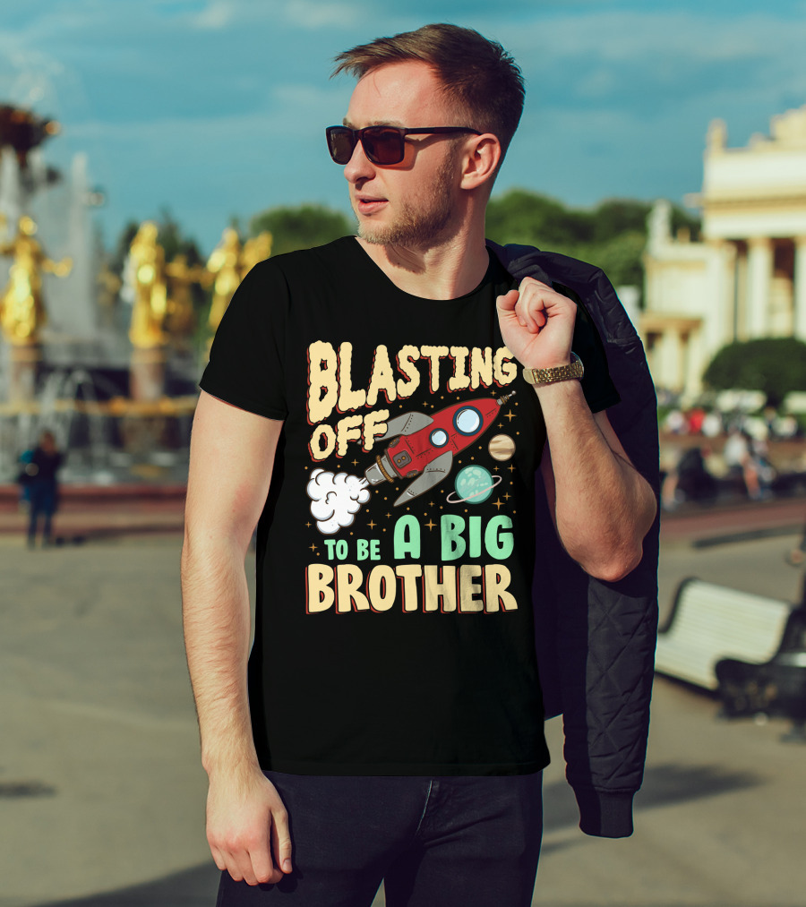 Blasting Off To Be A Big Brother Rocket Space Launch Planet Stars T-Shirt