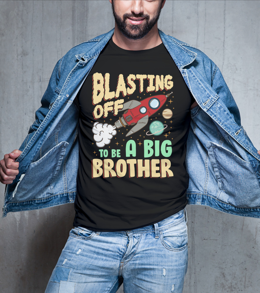 Blasting Off To Be A Big Brother Rocket Space Launch Planet Stars T-Shirt