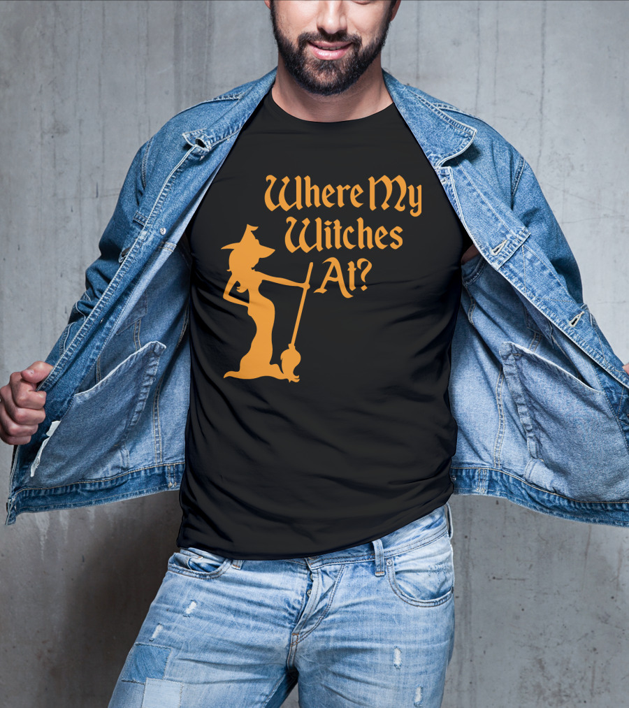Where My Witches At Fitted Halloween Witch T-Shirt