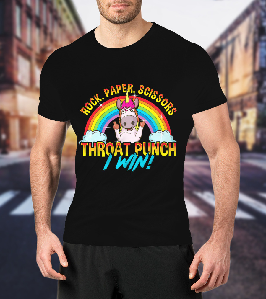 Rock Paper Scissors Throat Punch I Win Unicorn Rainbow T-Shirt