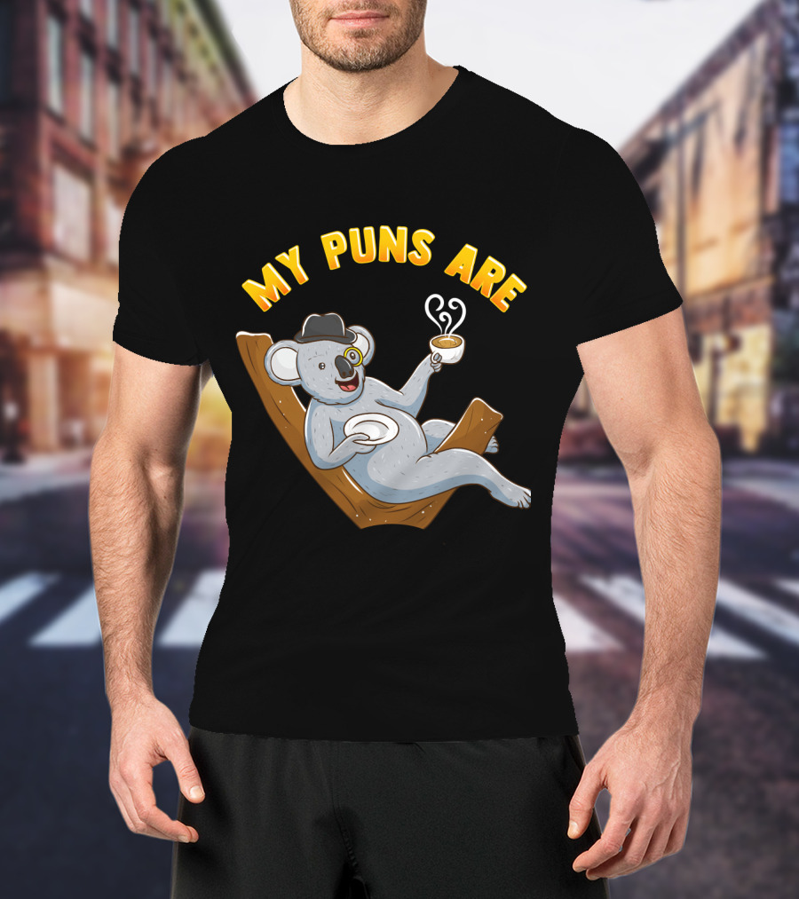 Tea Lover My Puns Are Koala Tea Funny Animal Puns Koala Relaxing With Tea T-Shirt