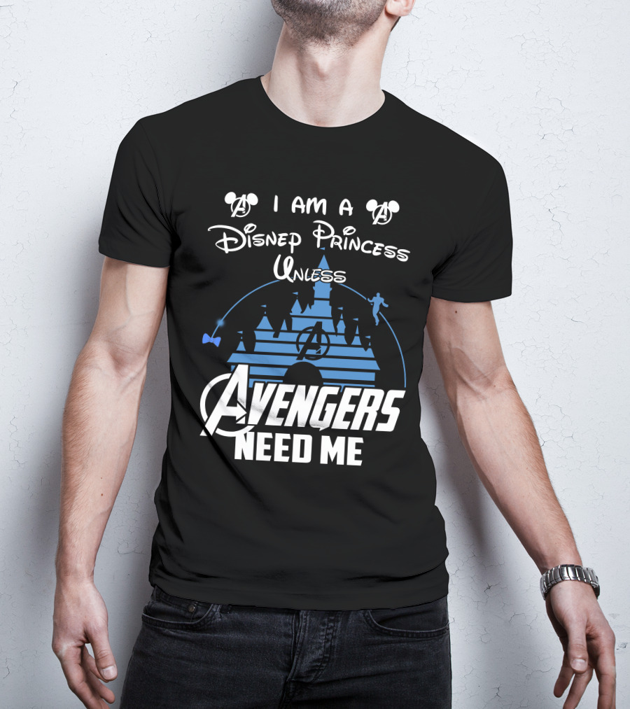 I Am A Disney Princess Unless Avengers Need Me Mickey Marvel Castle T-Shirt
