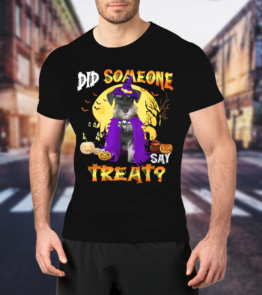 Did Someone Say Treat Miniature Schnauzer Halloween Pumpkins And Witch Hat T-Shirt
