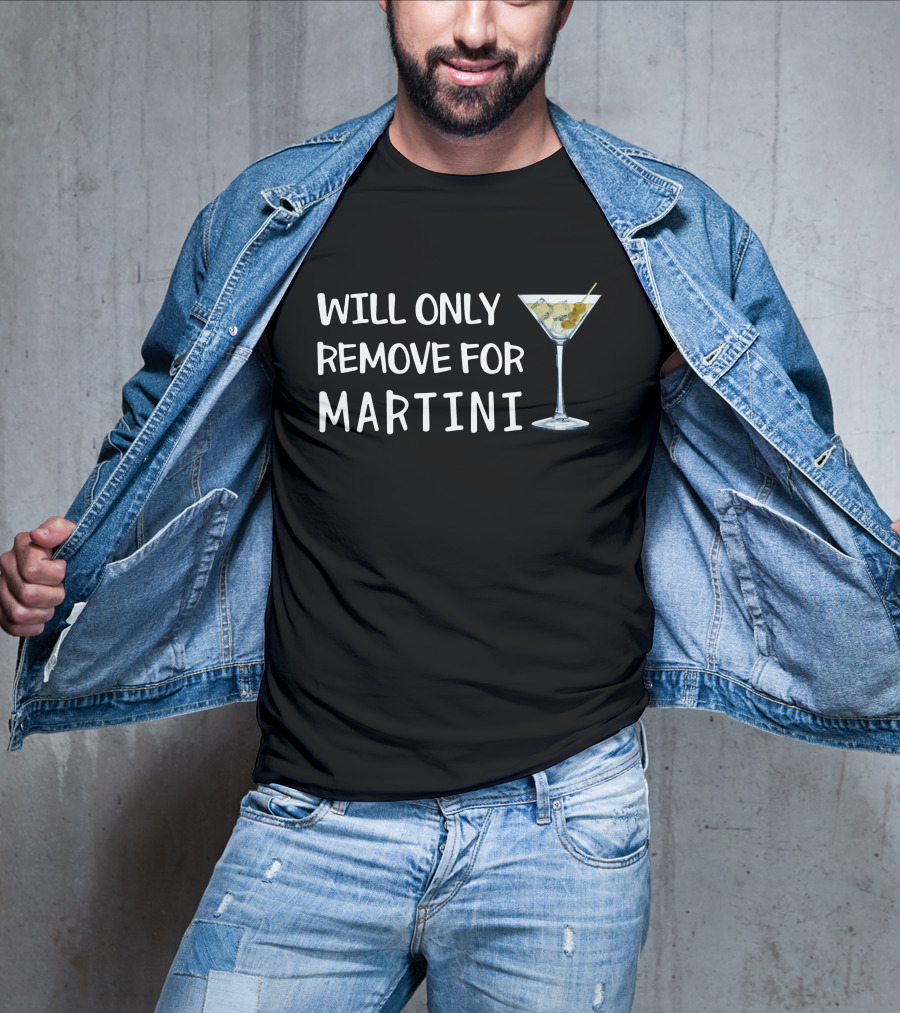 WILL ONLY REMOVE FOR MARTINI Olive Glass T-Shirt