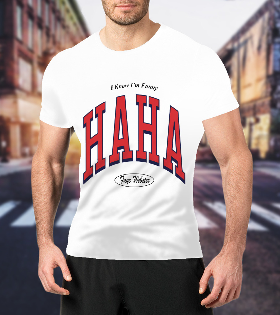 Faye Webster I Know I'm Funny Haha T-Shirt