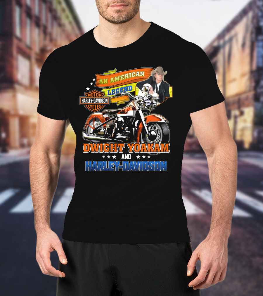 An American Legend Dwight Yoakam And Harley Davidson Motor Cycles T-Shirt