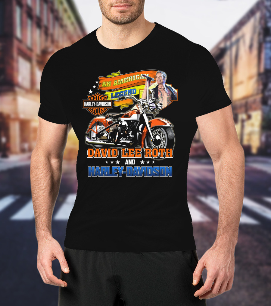 An American Legend David Lee Roth And Harley Davidson Motorcycle Cycles T-Shirt