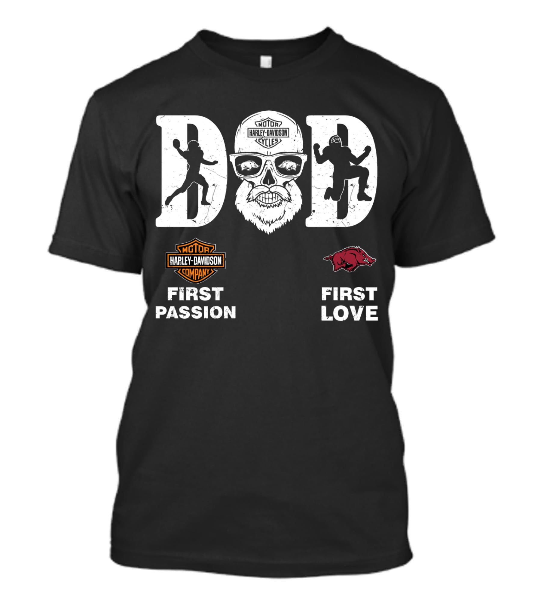 Dad Harley Davidson Motorcycles Arkansas Razorbacks First Passion First Love T-Shirt