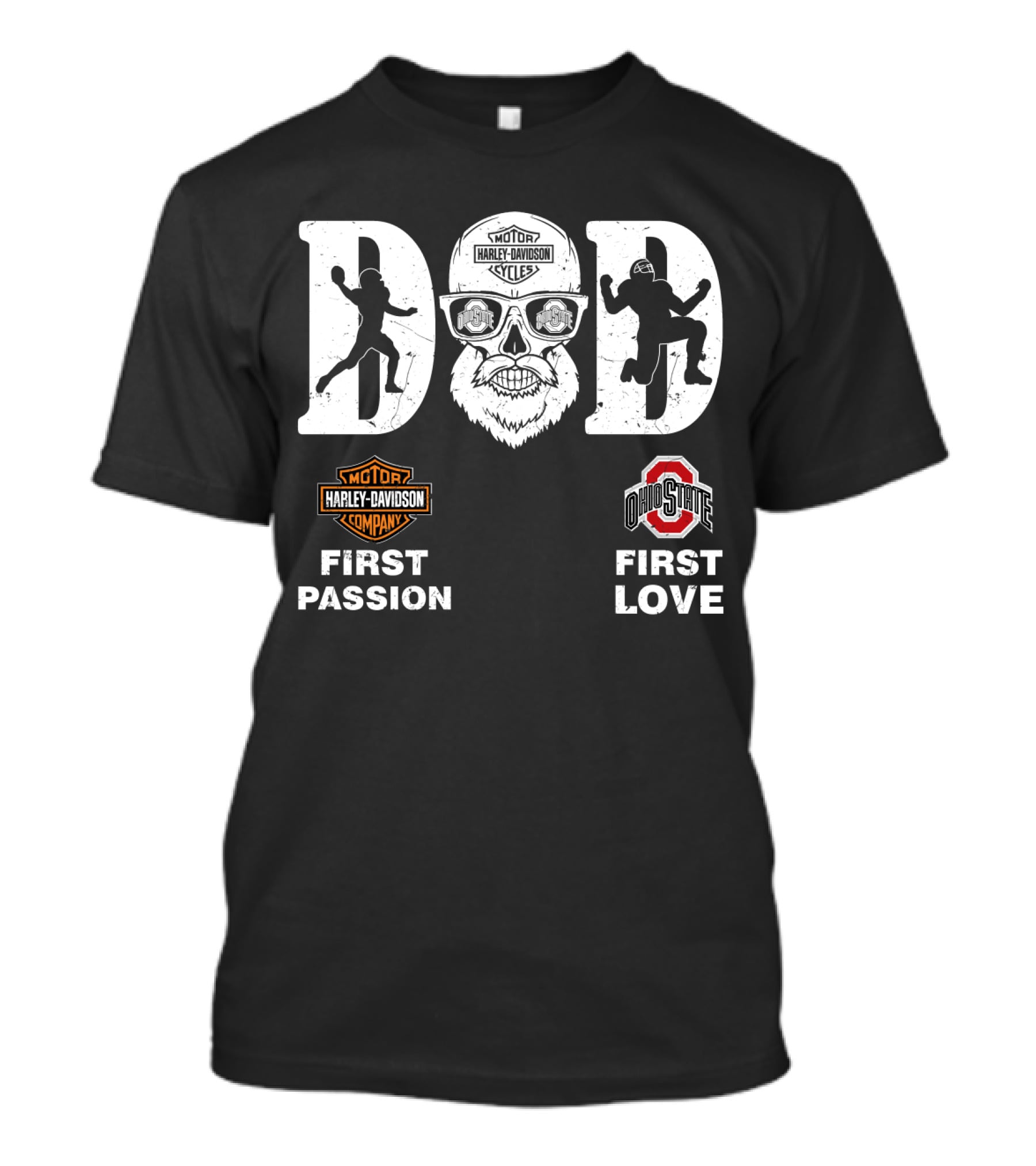Dad Harley Davidson First Passion Ohio State Buckeyes First Love T-Shirt