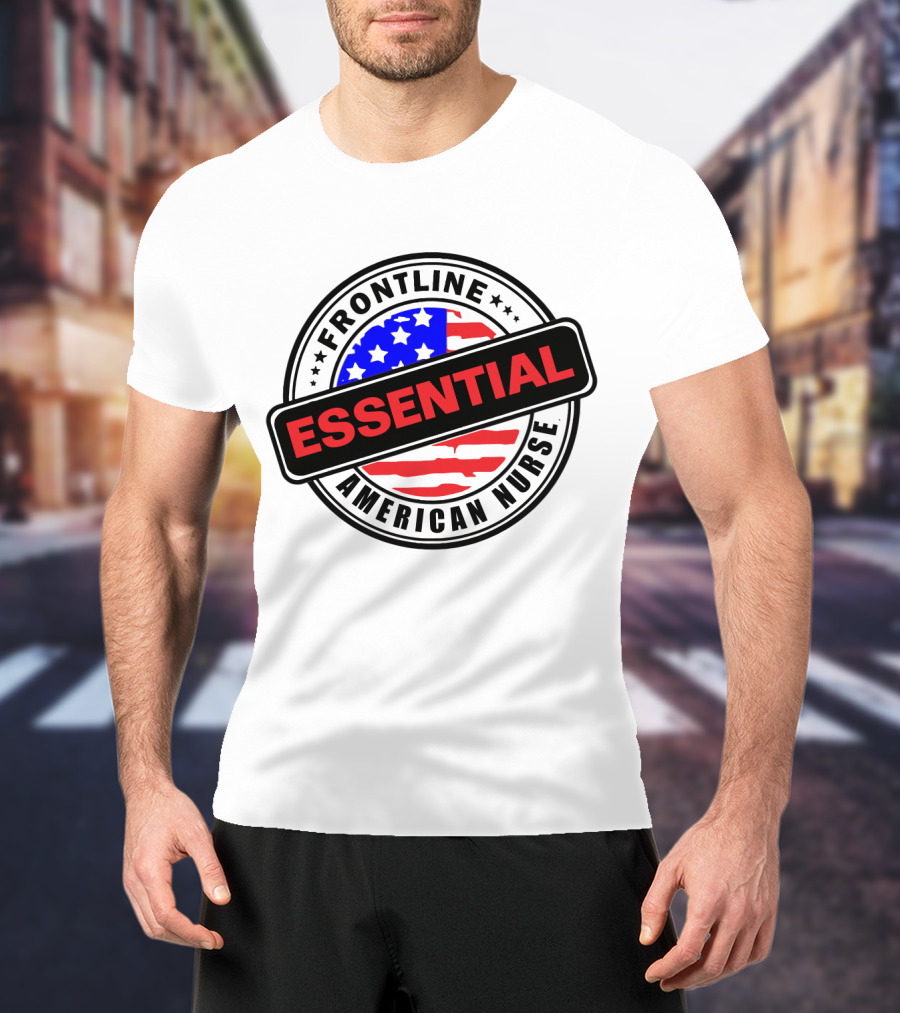 Frontline Essential American Nurse Hero USA Flag T-Shirt