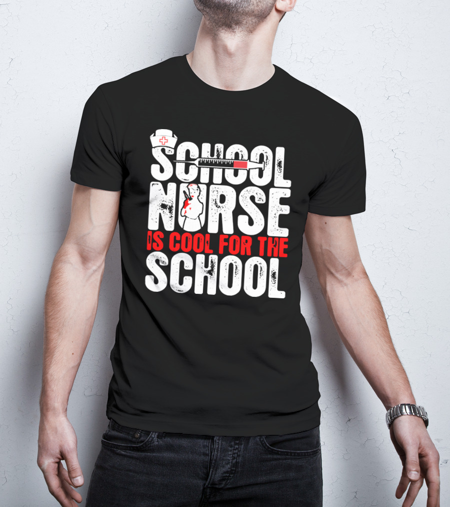 School Nurse Is Cool For The School Nurse Cap Syringe Badge T-Shirt
