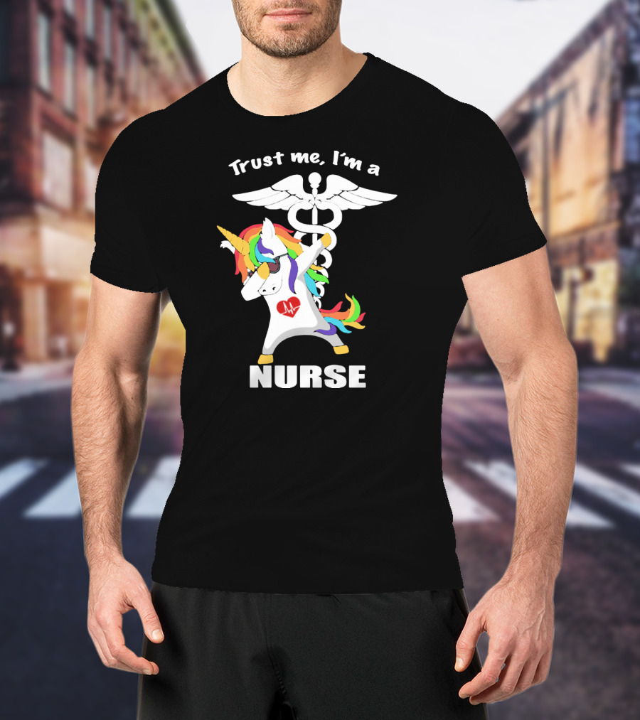 Trust Me I'm A Nurse Unicorn Dabbing With Caduceus T-Shirt