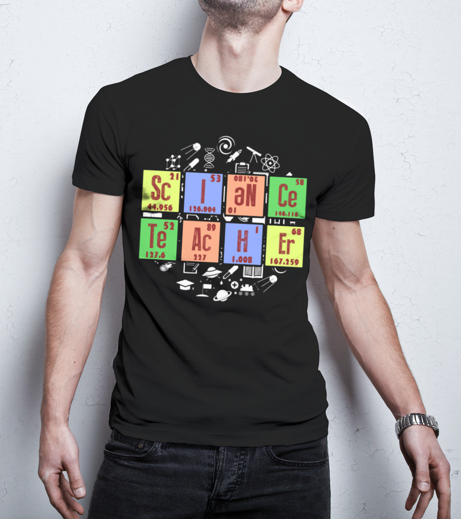 SCIENCE TEACHER Periodic Elements Chemistry Physics Icons T-Shirt