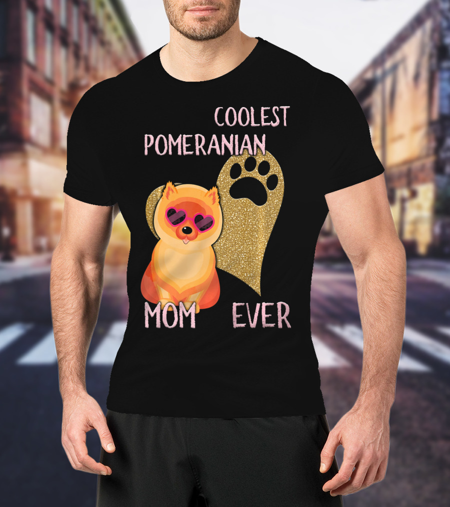 Coolest Pomeranian Mom Ever With Heart Paw Print And Sunglasses T-Shirt