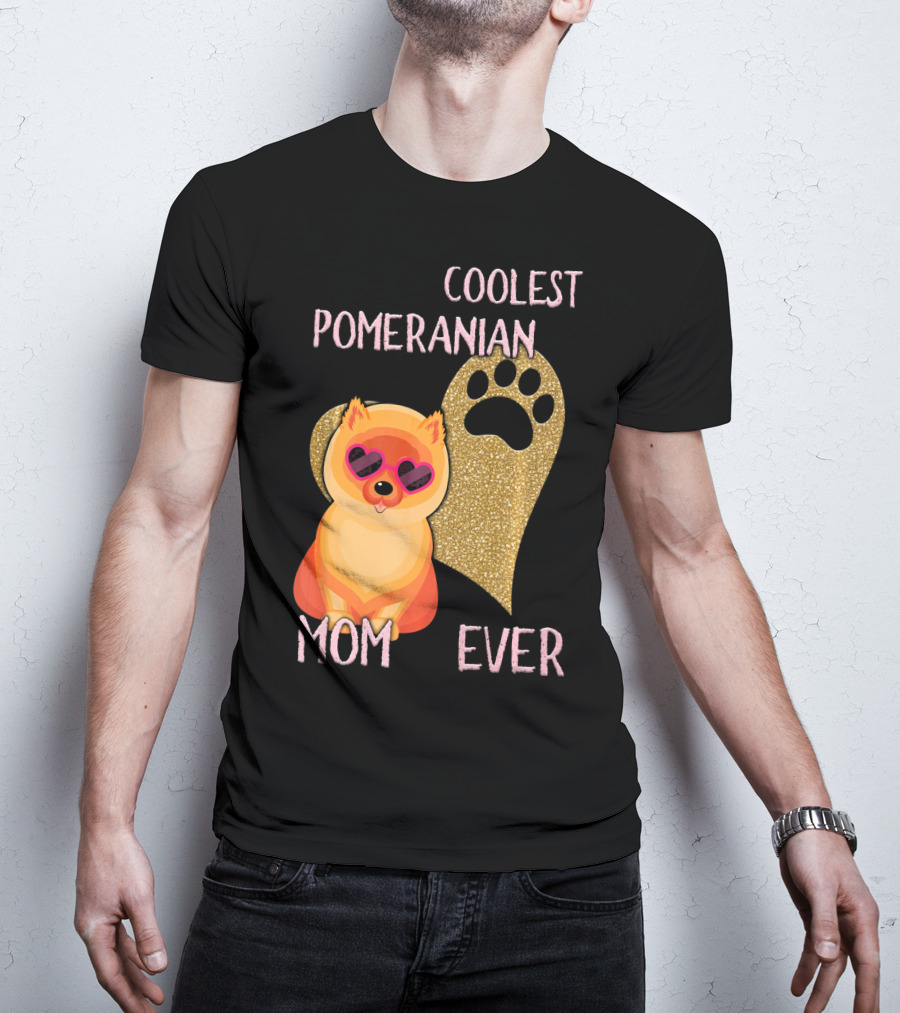 Coolest Pomeranian Mom Ever With Heart Paw Print And Sunglasses T-Shirt