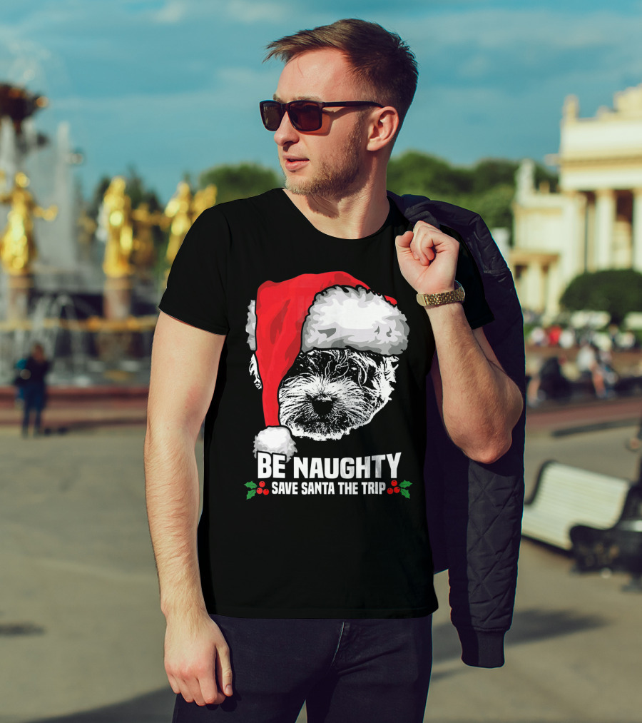 Be Naughty Save Santa The Trip Maltese Dog Christmas Humor T-Shirt