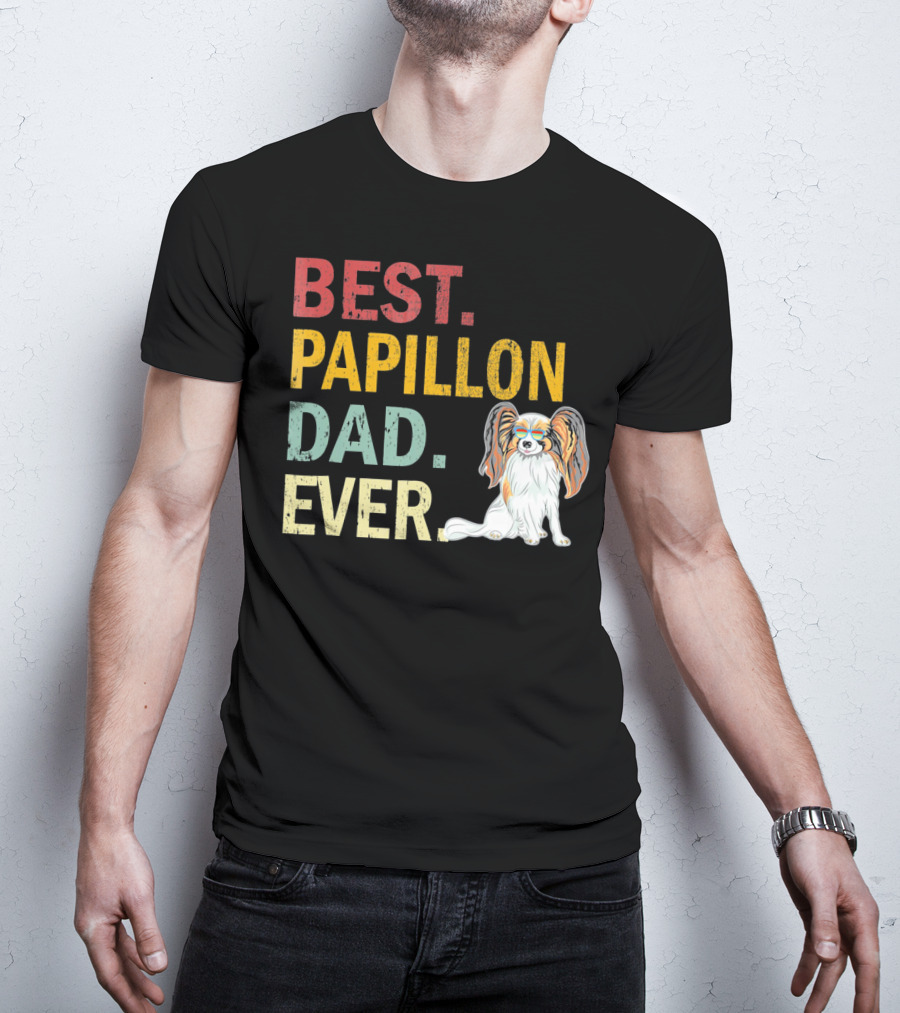 Best Papillon Dad Ever T-Shirt