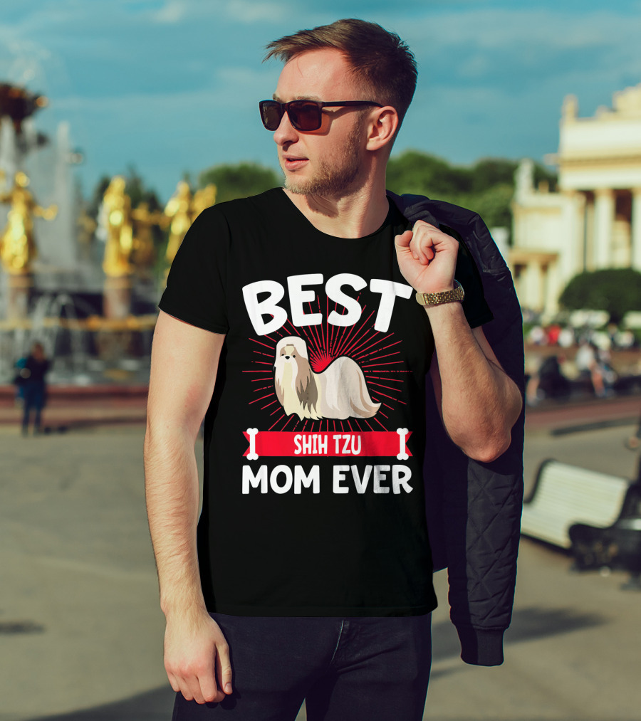 Best Shih Tzu Mom Ever T-Shirt