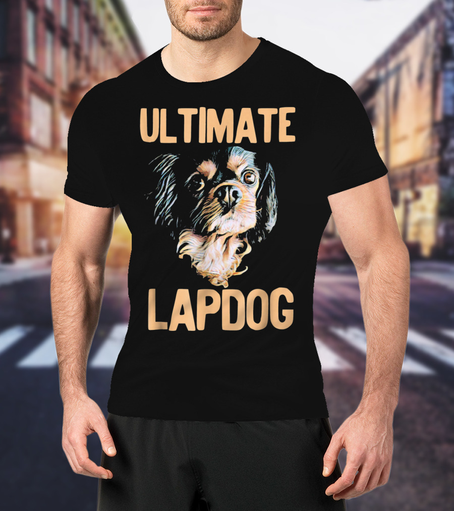 Ultimate Cavalier Dog Lapdog T-Shirt