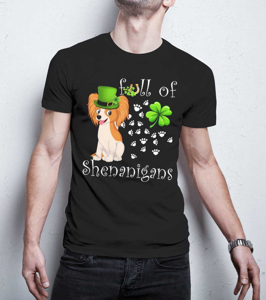 Full Of Shenanigans Papillon Dog Irish Clover Paws T-Shirt