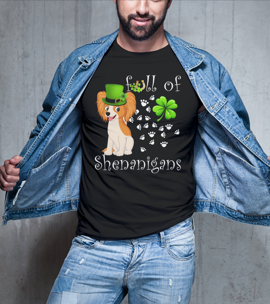 Full Of Shenanigans Papillon Dog Irish Clover Paws T-Shirt