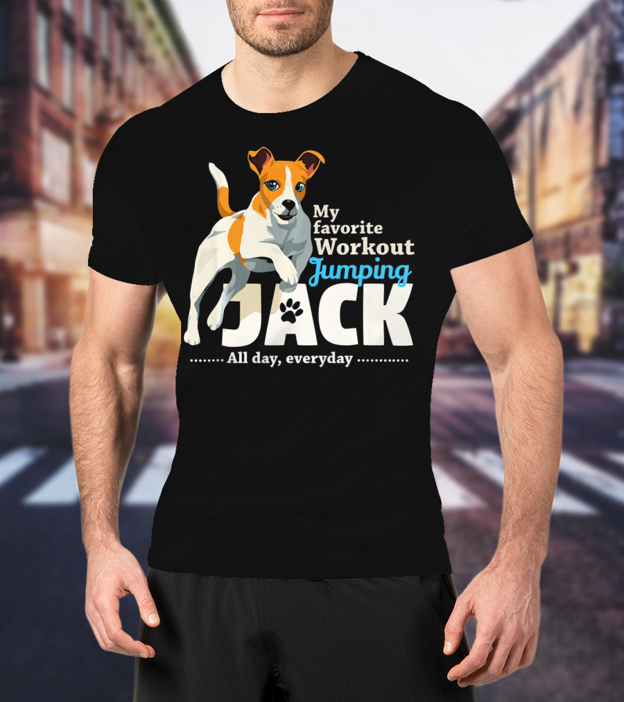 My Favorite Workout Jumping Jack Russell All Day Everyday T-Shirt