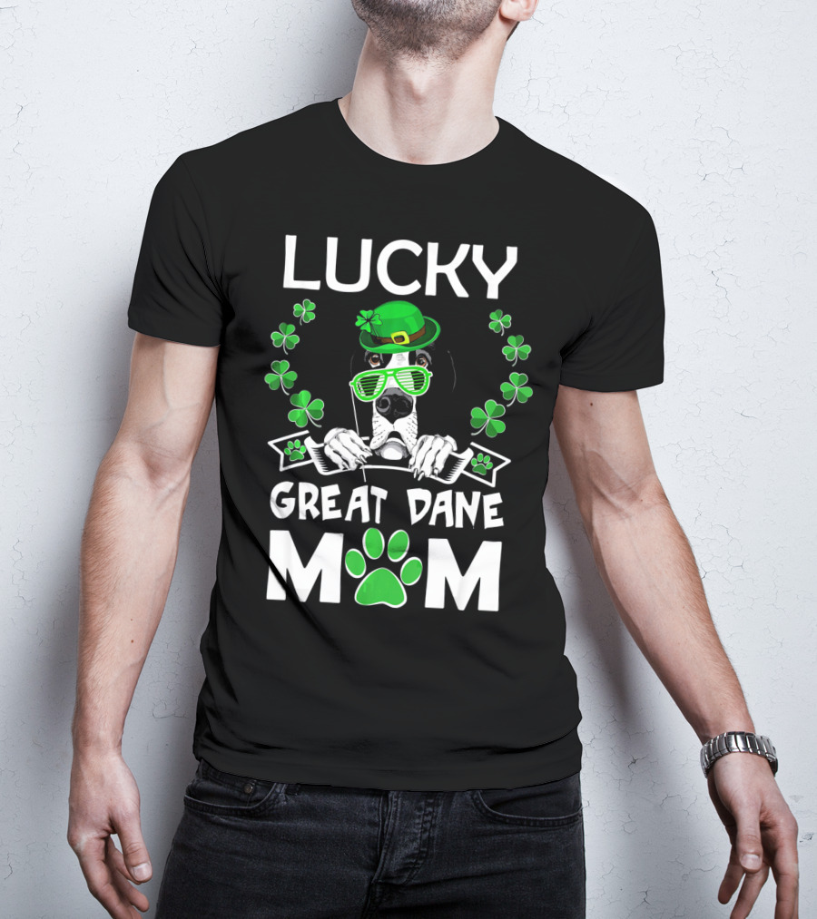 Lucky Great Dane Mom St Patricks Day Fun T-Shirt