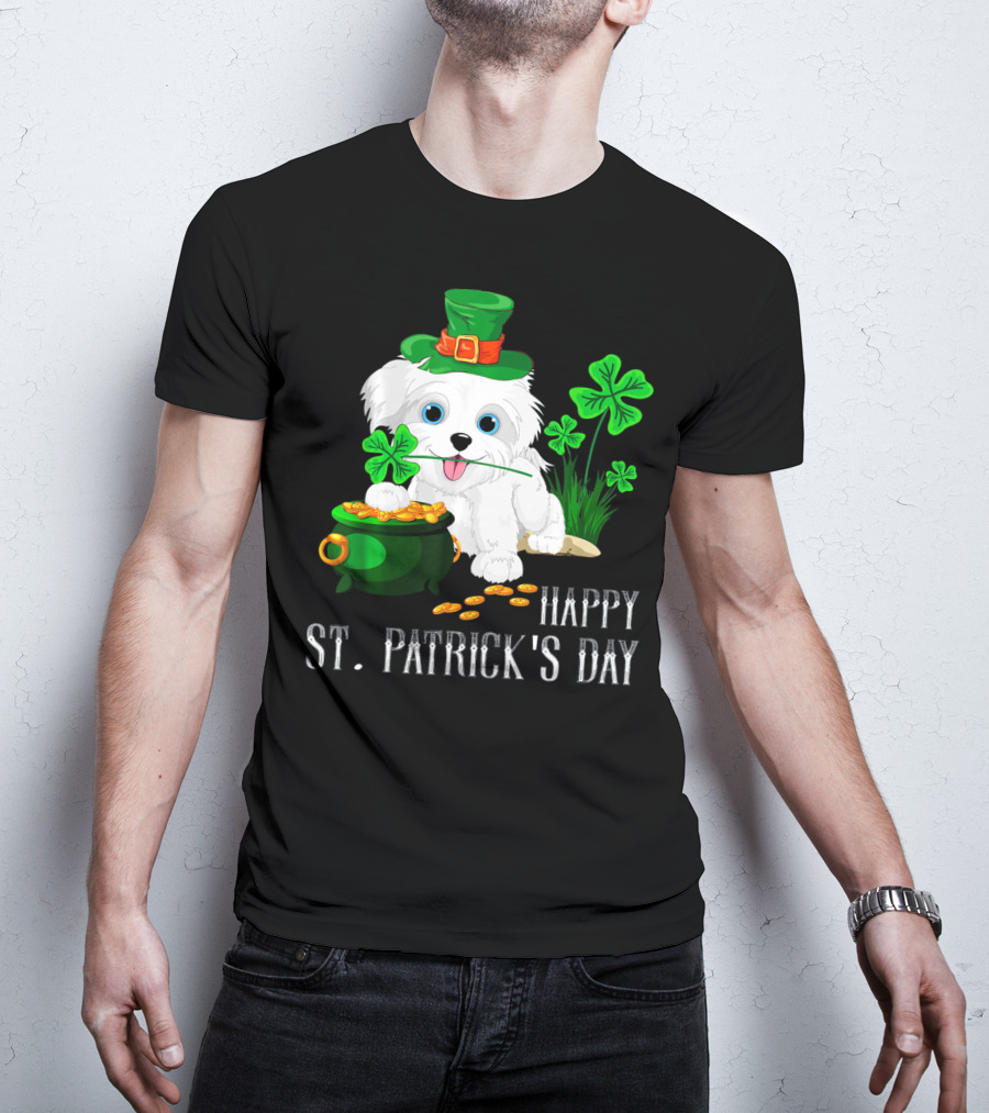 Happy St. Patrick's Day Maltese Dog With Shamrocks And Pot Of Gold T-Shirt