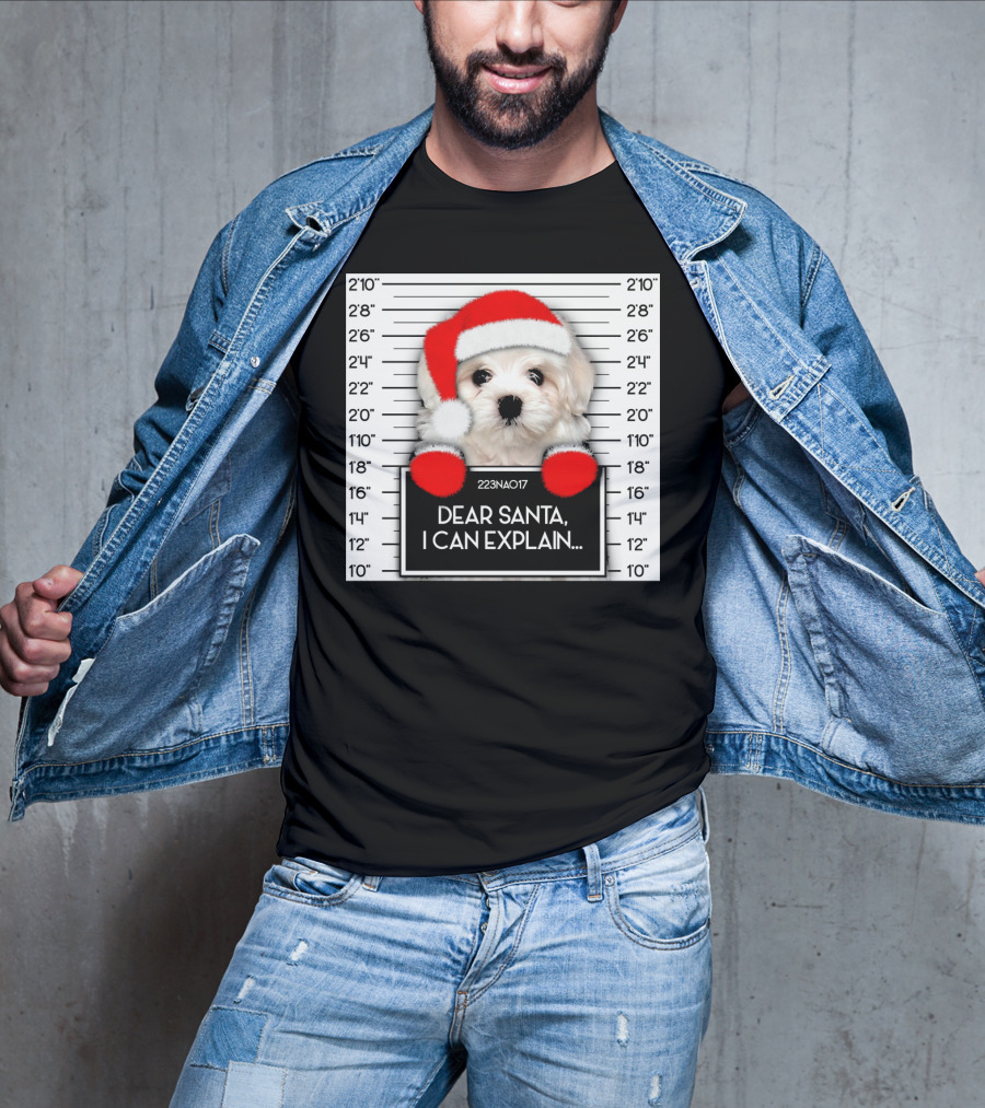 Maltese Dog Santa Hat Funny Xmas Mugshot Dear Santa I Can Explain T-Shirt