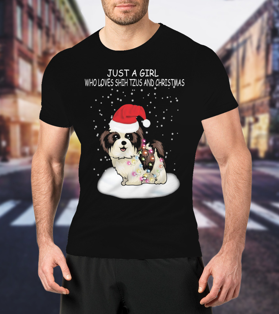 Just A Girl Who Loves Shih Tzu And Christmas T-Shirt
