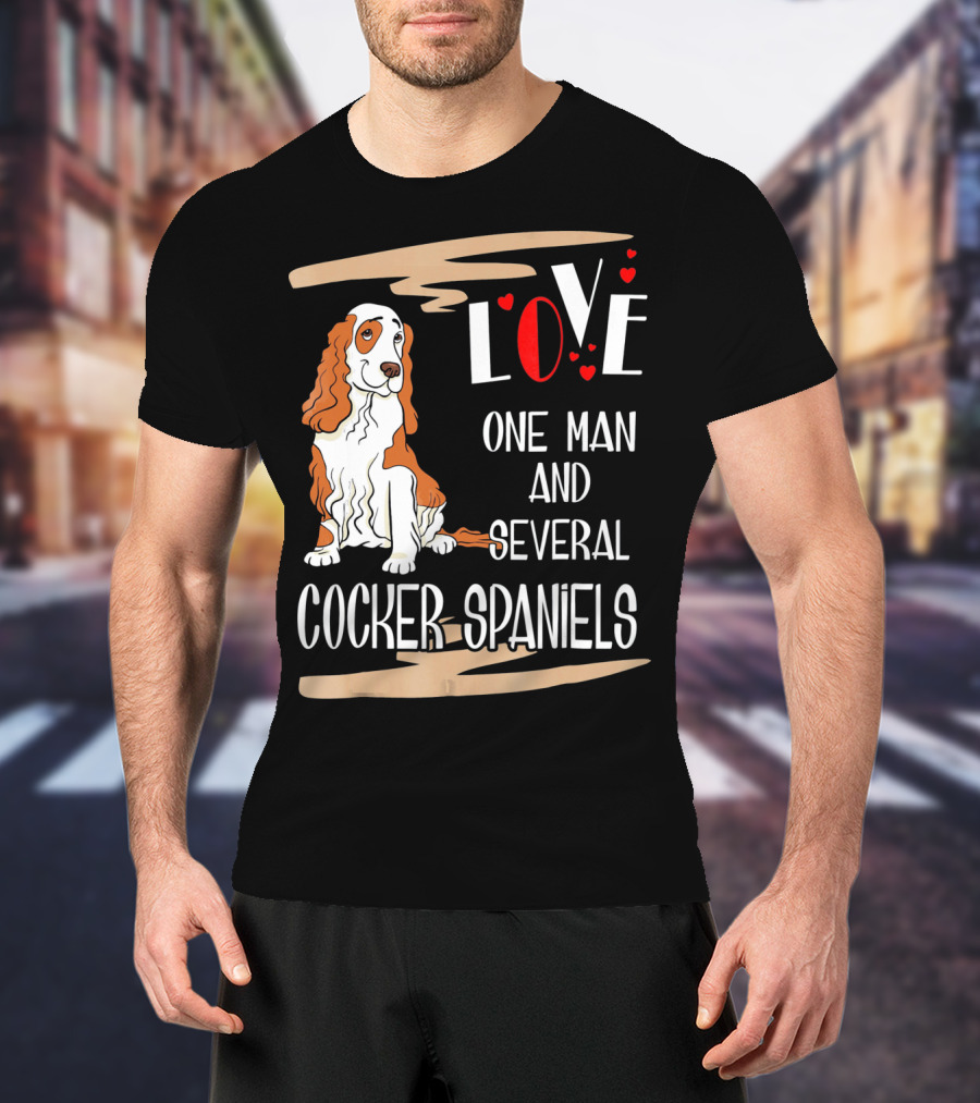 Love One Man And Several Cocker Spaniels T-Shirt