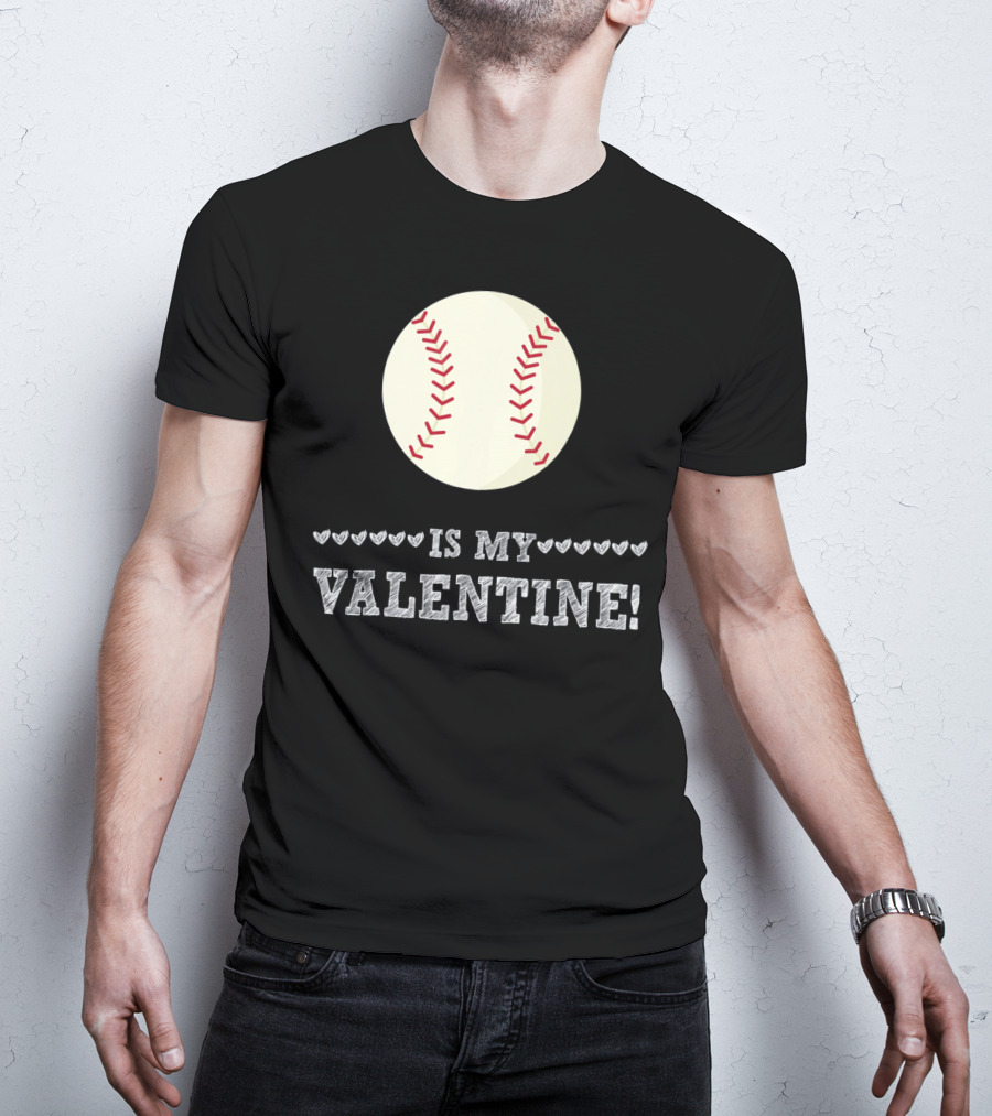 Baseball Is My Valentine Funny Sports Hearts T-Shirt
