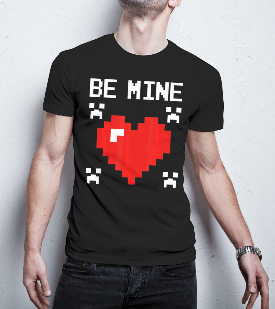 Be Mine Valentines Day Pixel Heart Design For Bo T-Shirt