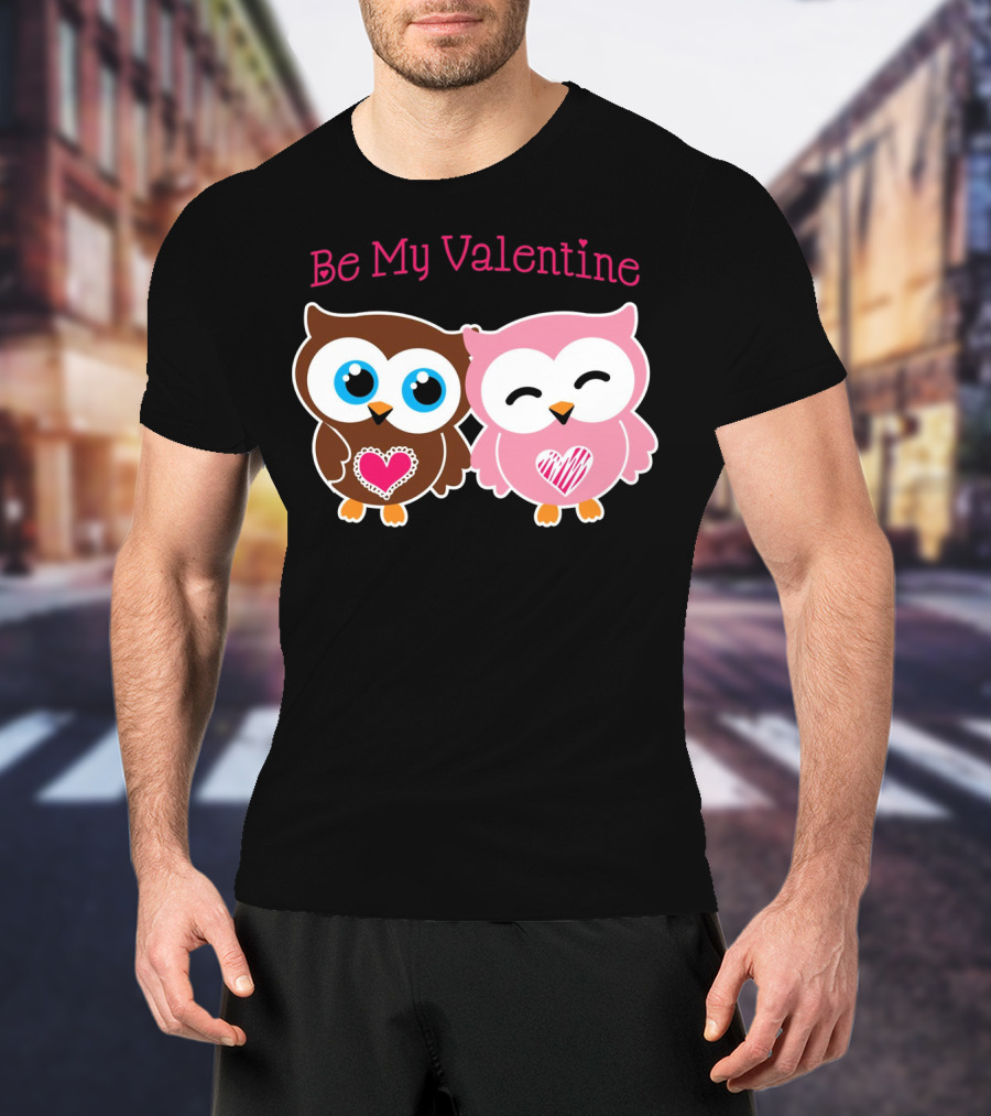 Be My Valentine Cute Valentines Day Heart Owls T-Shirt