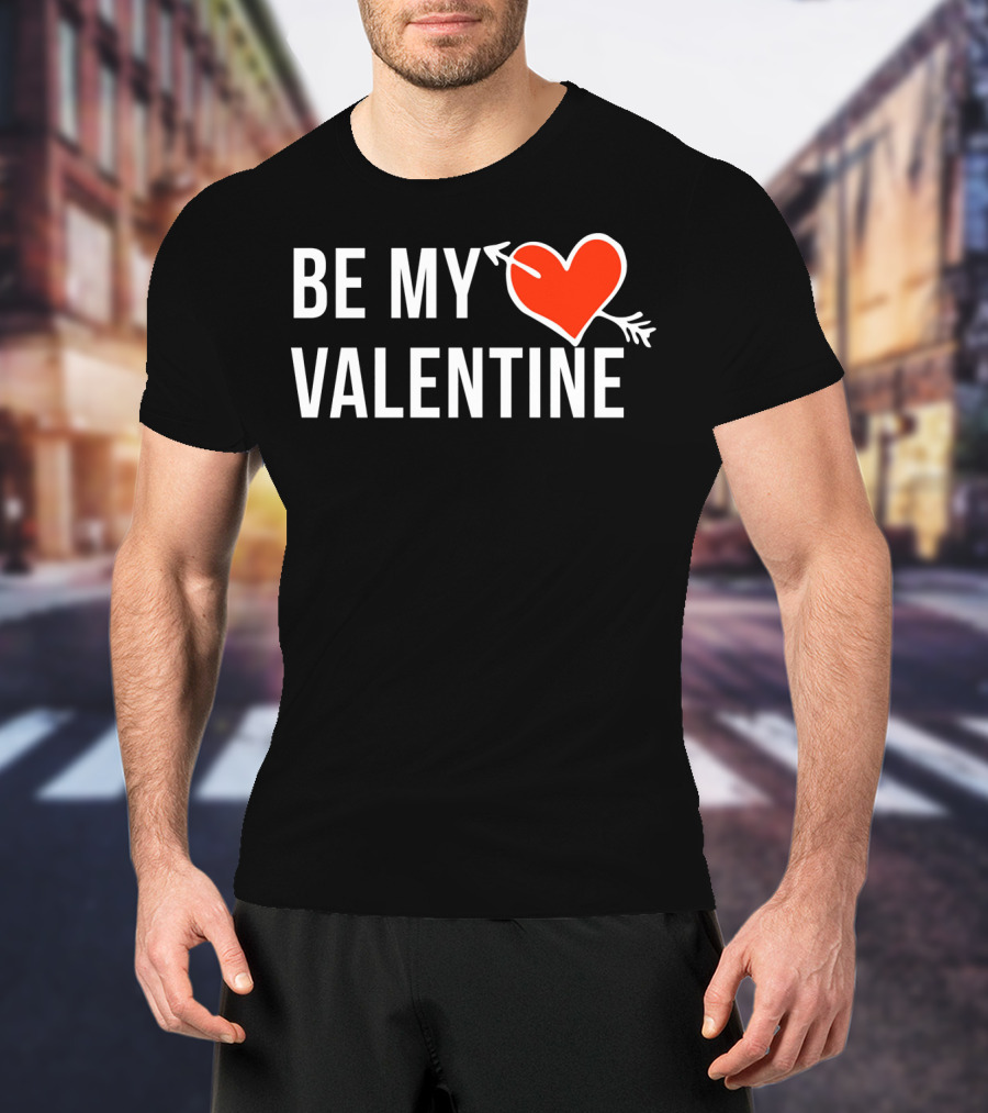 Be My Valentine Heart And Arrow T-Shirt