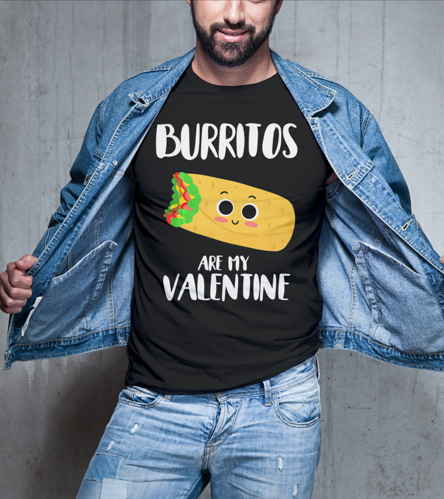 Burritos Are My Valentine Cute Kawaii Burrito Valentine's Day T-Shirt