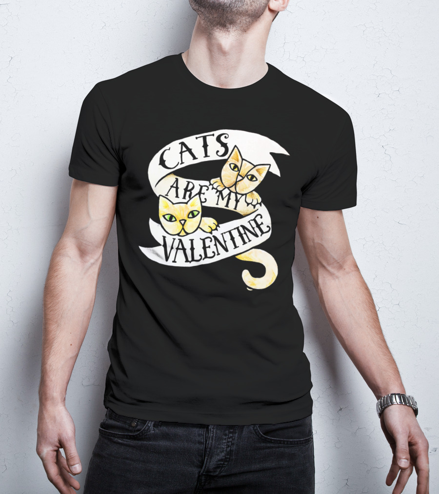 Cats Are My Valentine T-Shirt