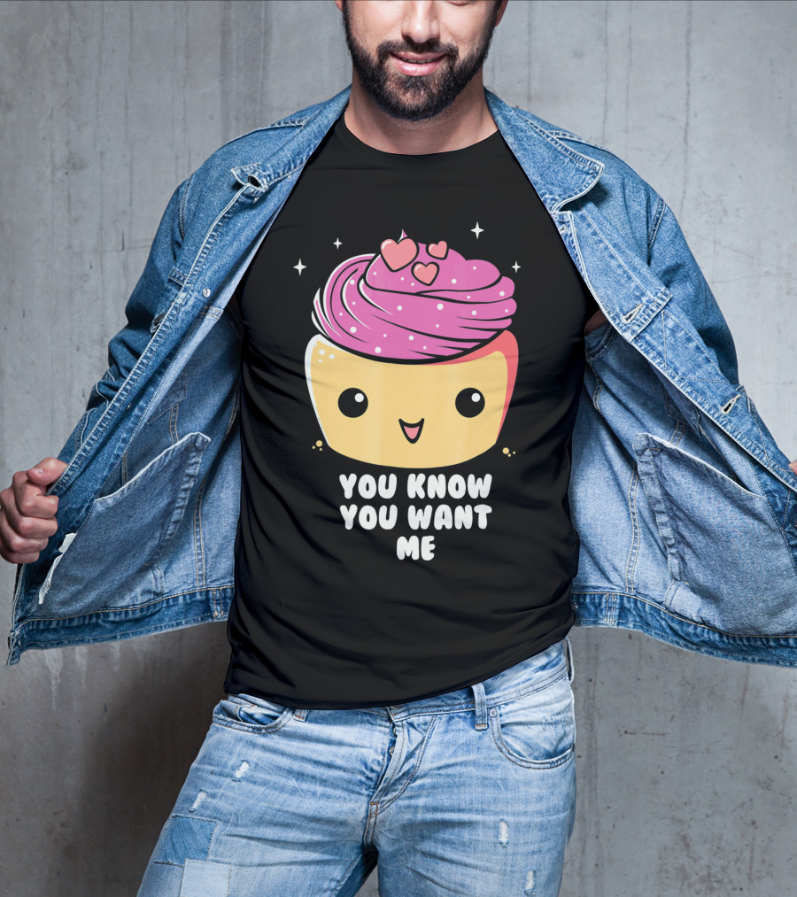 Cupid Cupcake You Know You Want Me Food Lover Baking T-Shirt