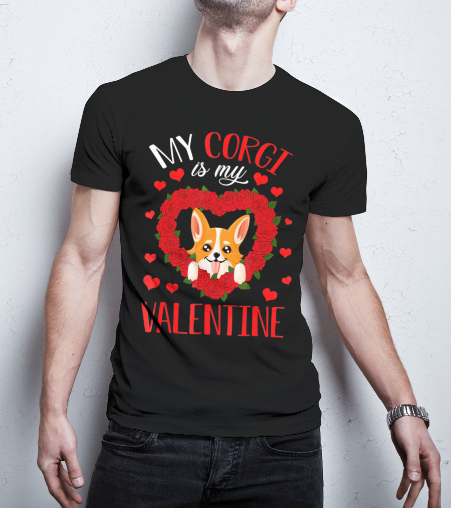 My Corgi Is My Valentine Heart Roses T-Shirt