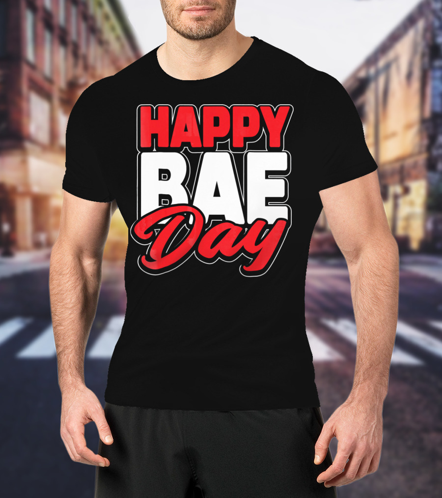 Happy Bae Day Couples His Her Valentine's Day T-Shirt