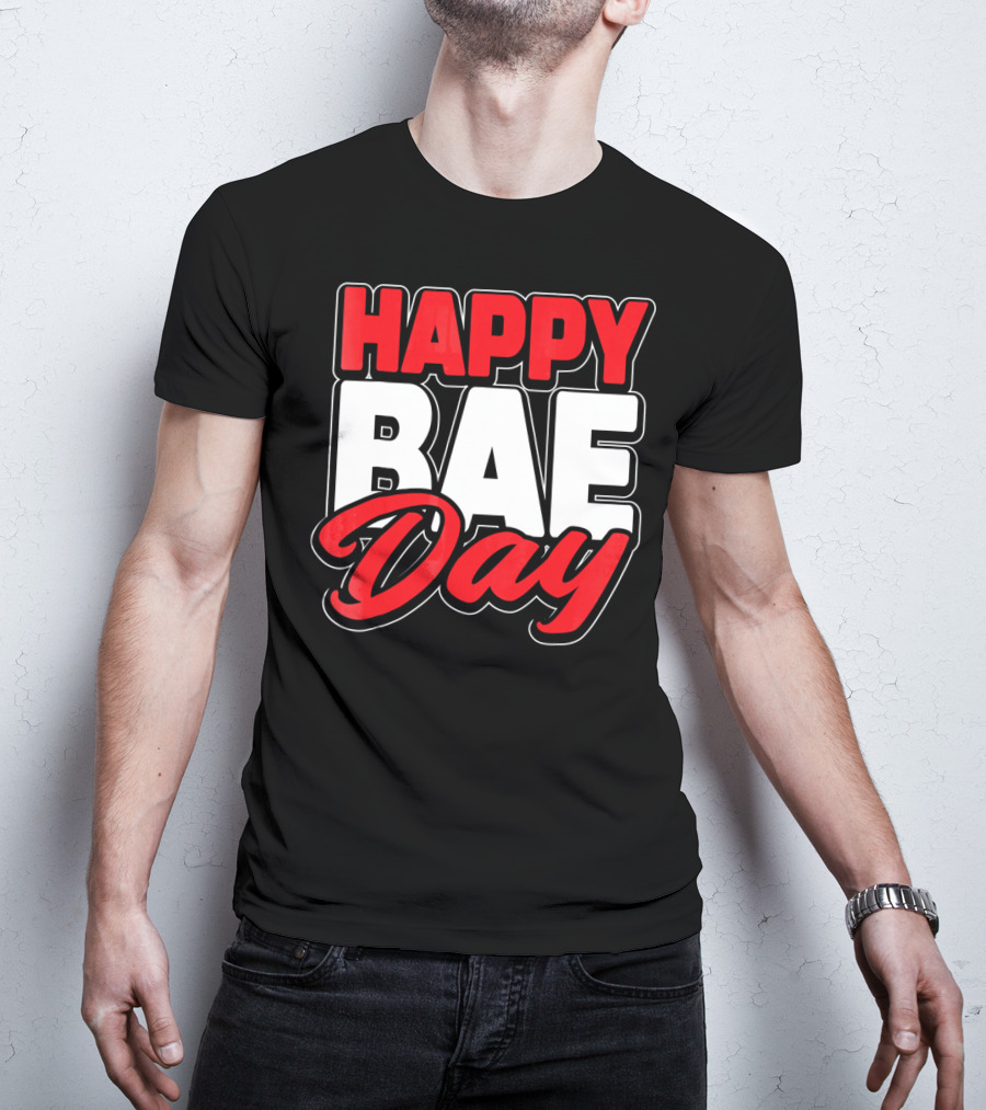 Happy Bae Day Couples His Her Valentine's Day T-Shirt