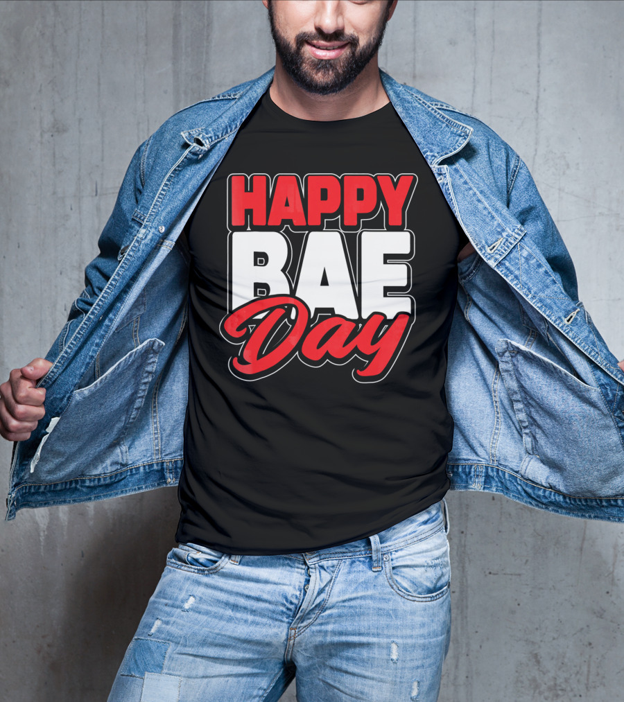 Happy Bae Day Couples His Her Valentine's Day T-Shirt