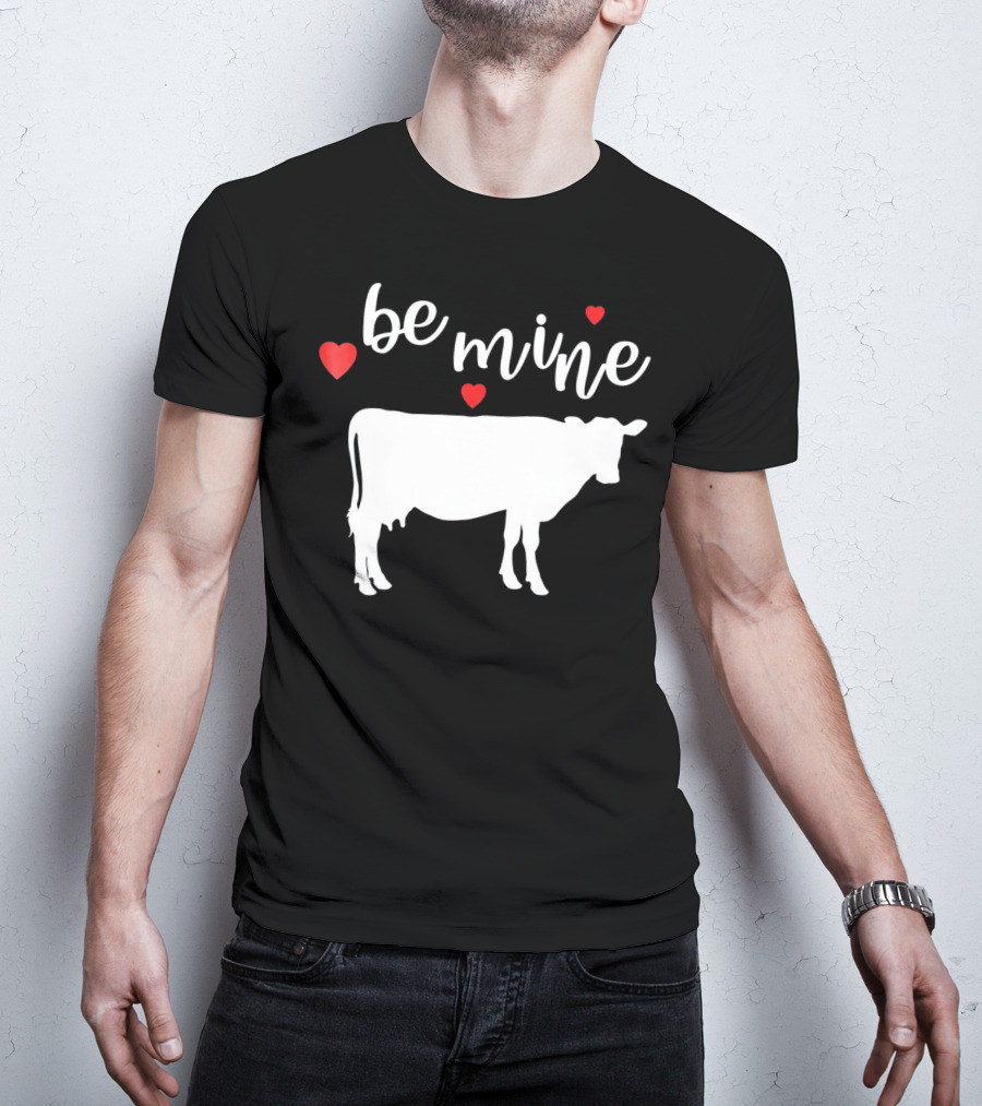 Be Mine Cow Funny Valentine's Day T-Shirt